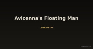 Avicenna's Floating Man: The 11th-Century Thought Experiment That Predicted Disembodied Consciousness