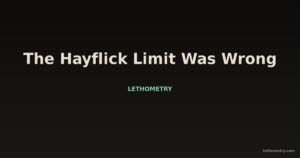 The Hayflick Limit Was Wrong: What Telomere Biology Looks Like in 2026